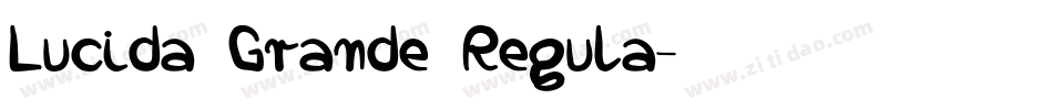 Lucida Grande Regula字体转换